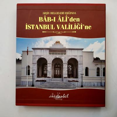Bab-ı Ali'den İstanbul Valiliğine / ARŞİV BELGELERİ IŞIĞINDA  - Kitap